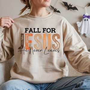 Fall For Jesus He Never Leaves Printed Sweatshirt, Girly Fall Christian Hoodie, Cute Fall Distressed Vintage Crewneck Sweatshirt